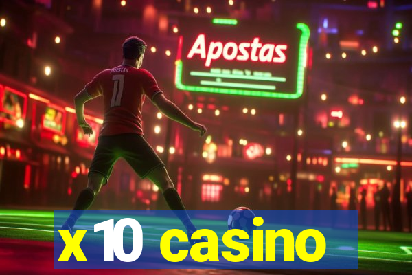 x10 casino